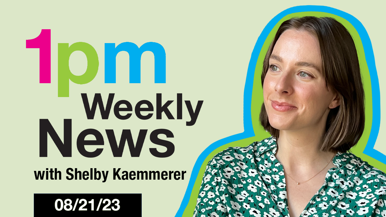 Image of 1PM Weekly News - August 21, 2023 article